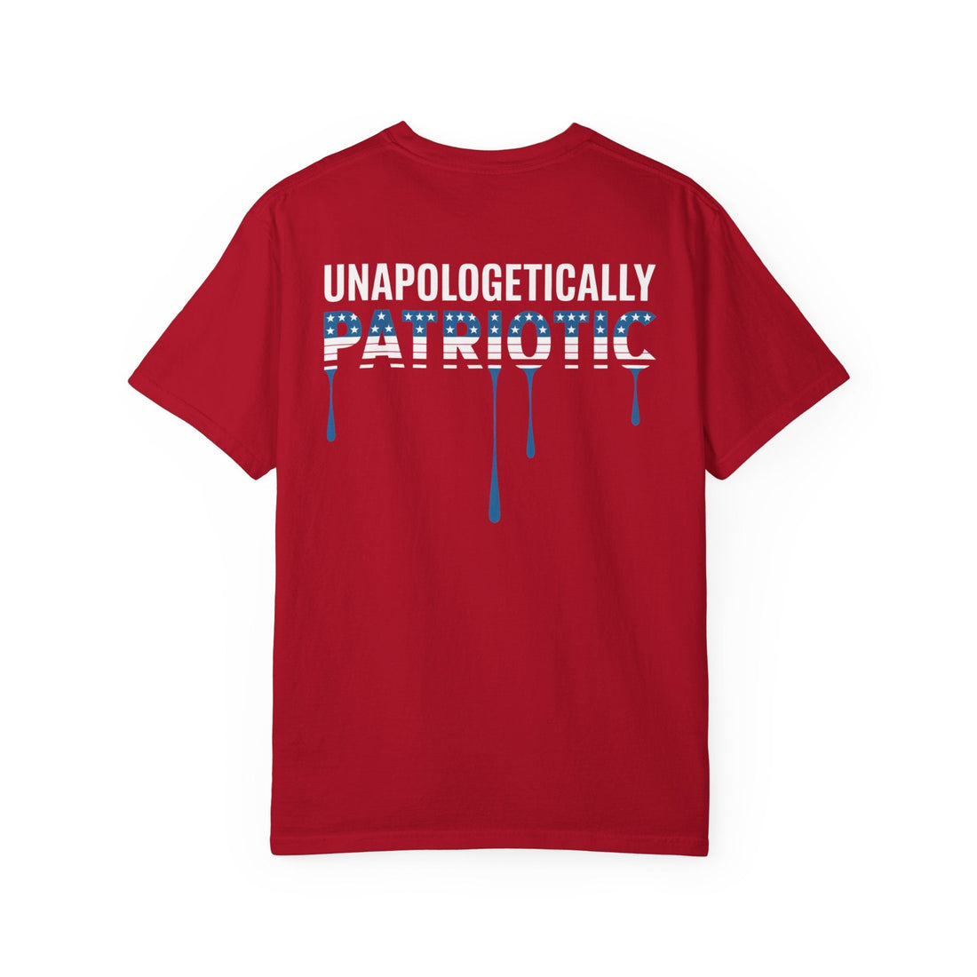 Unapologetically Patriotic dripping flag t-shirt